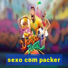 sexo com packer